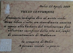 targa a tullo centurioni predazzo blog 300x217 Tullo Centurioni ex allievo finanziere a Predazzo, ora eroe nel Giardino dei Giusti del Mondo di Padova