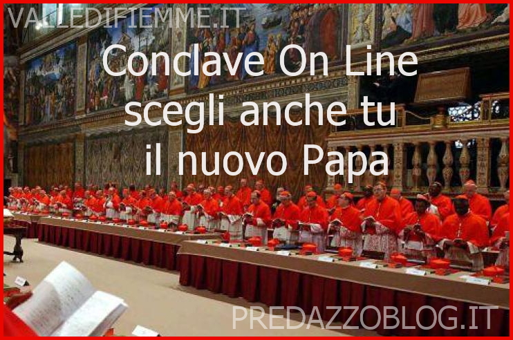 conclave on line scegli il nuovo papa sondaggio predazzo blog fiemme Scegli il nuovo Papa nel Conclave On Line di PredazzoBlog
