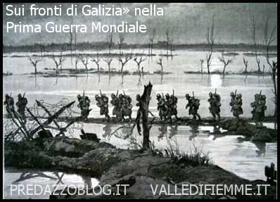 Sui fronti di Galizia» nella Prima Guerra Mondiale Predazzo, 3 serate in municipio, questa sera la Grande Guerra «Sui fronti di Galizia»