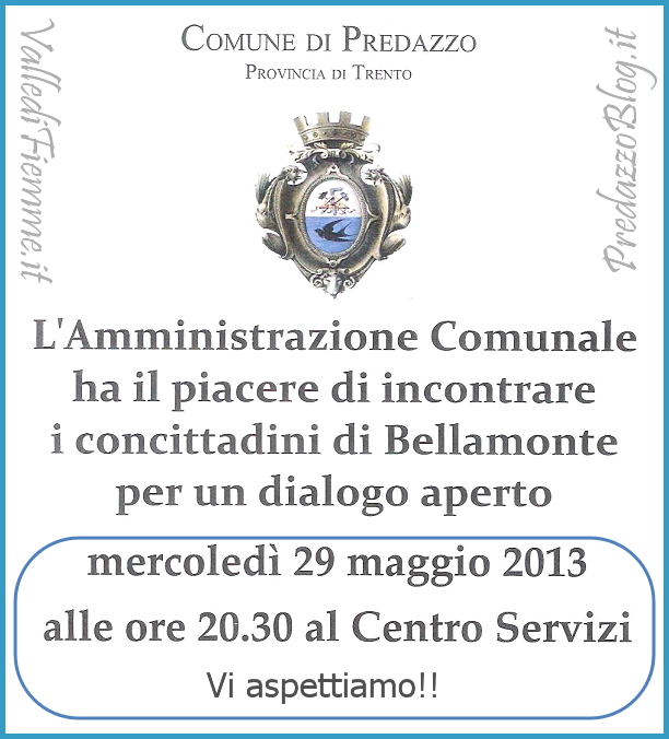 locandina incontro bellamonte predazzo maggio 2013 Bellamonte, incontro pubblico con lAmministrazione Comunale