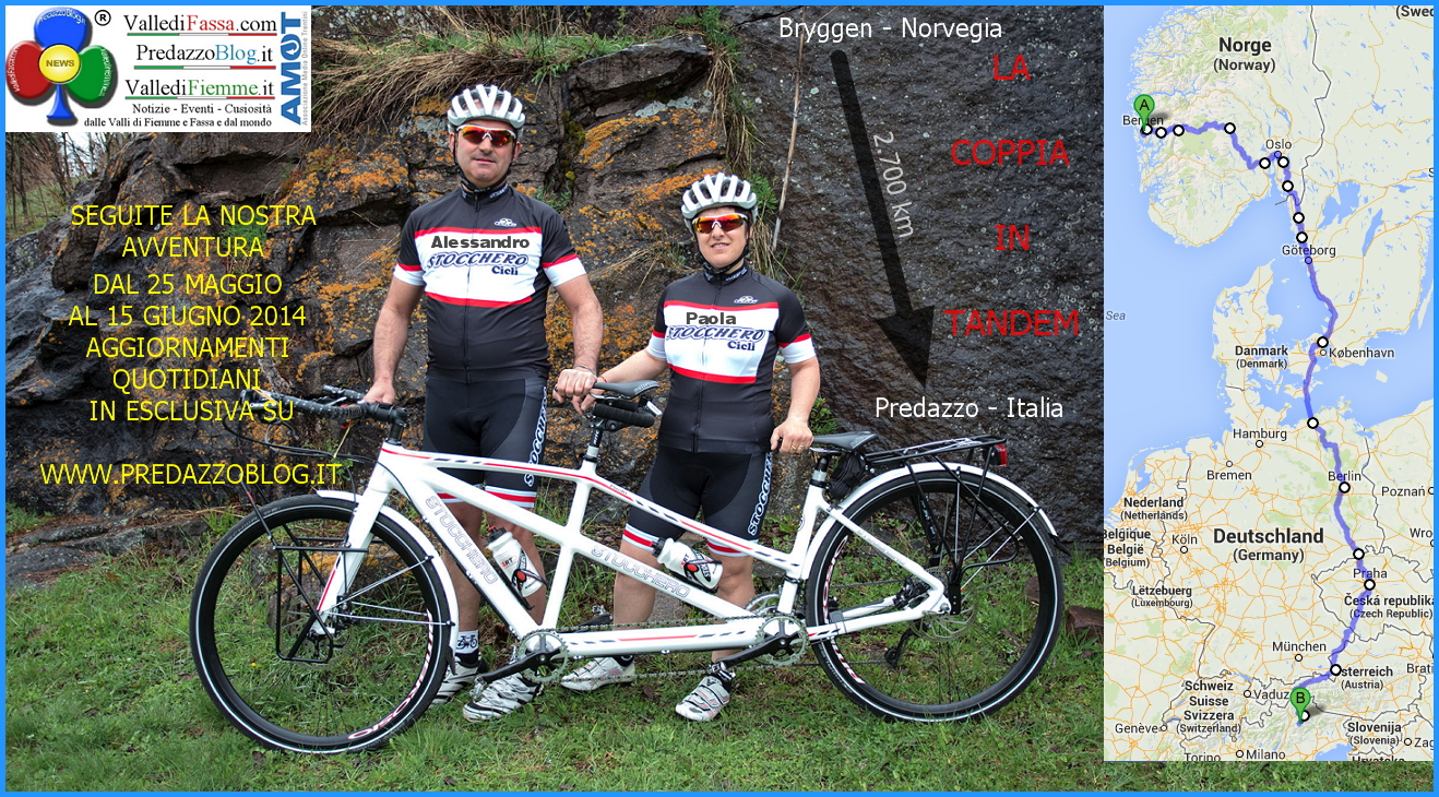 Nuova avventura su PredazzoBlog.it  Da Bergen Norvegia pedalando in tandem fino a Predazzo Dolomiti