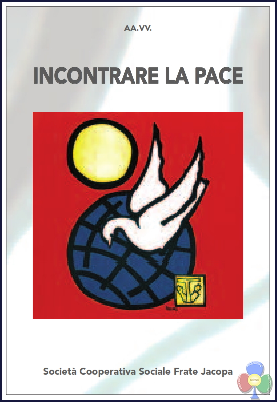 incontrare la pace libro Il Convegno di Bellamonte “Incontrare la pace” in un libro