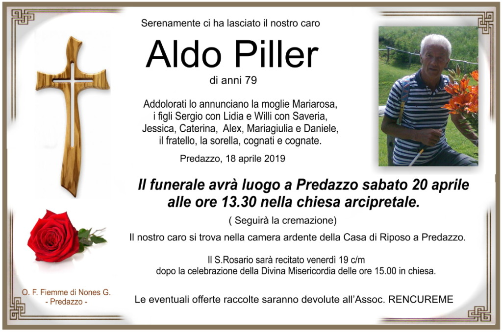 aldo piller 1024x678 Necrologi, Aldo Dellantonio e Aldo Piller