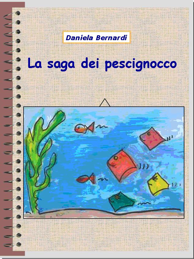 saga dei pescignocco predazzo blog  Settima puntata: “La Saga dei Pescignocco” di Daniela Bernardi.