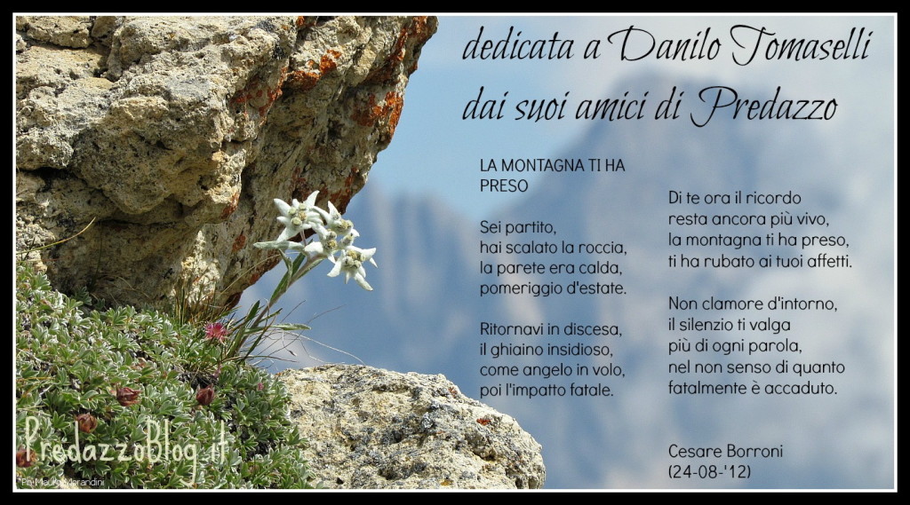 poesia a danilo tomaselli2 1024x569 La montagna ti ha preso poesia dedicata a Danilo Tomaselli dai suoi amici di Predazzo