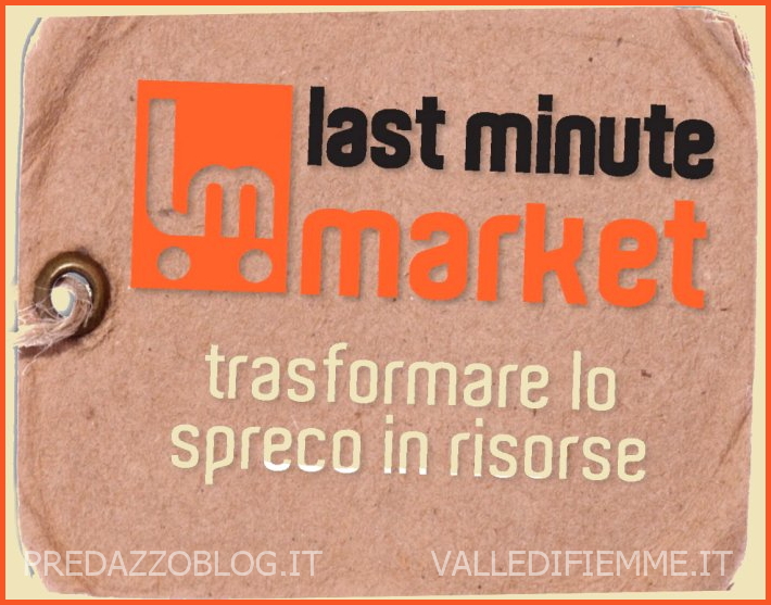 last minute market predazzo blog Last Minute Market, come evitare lo spreco di cibo, 21 marzo a Predazzo   Video diretta streaming 