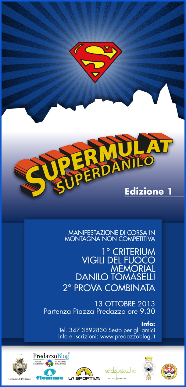 locandina supermulat ottobre 2013 predazzo SuperMulat SuperDanilo domenica 13.10.2013 a Predazzo 