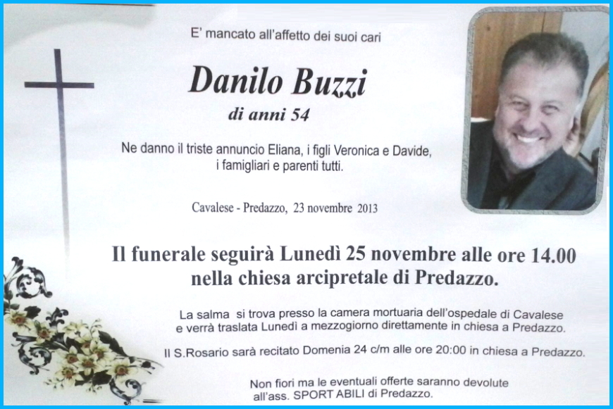 danilo buzzi predazzo2 Danilo Buzzi di Predazzo muore in auto sulla strada di fondovalle