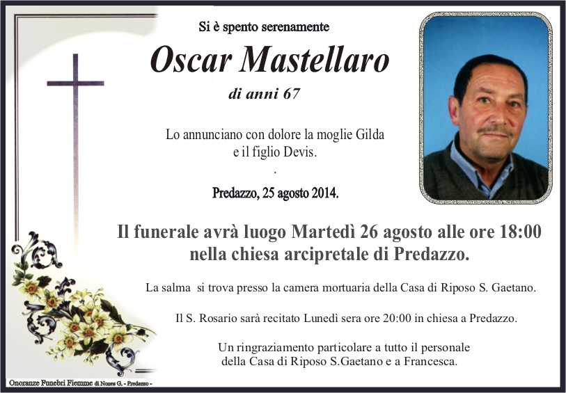 Mastellaro Oscar Predazzo, necrologi Oscar Mastellaro e Giacomo Zamana