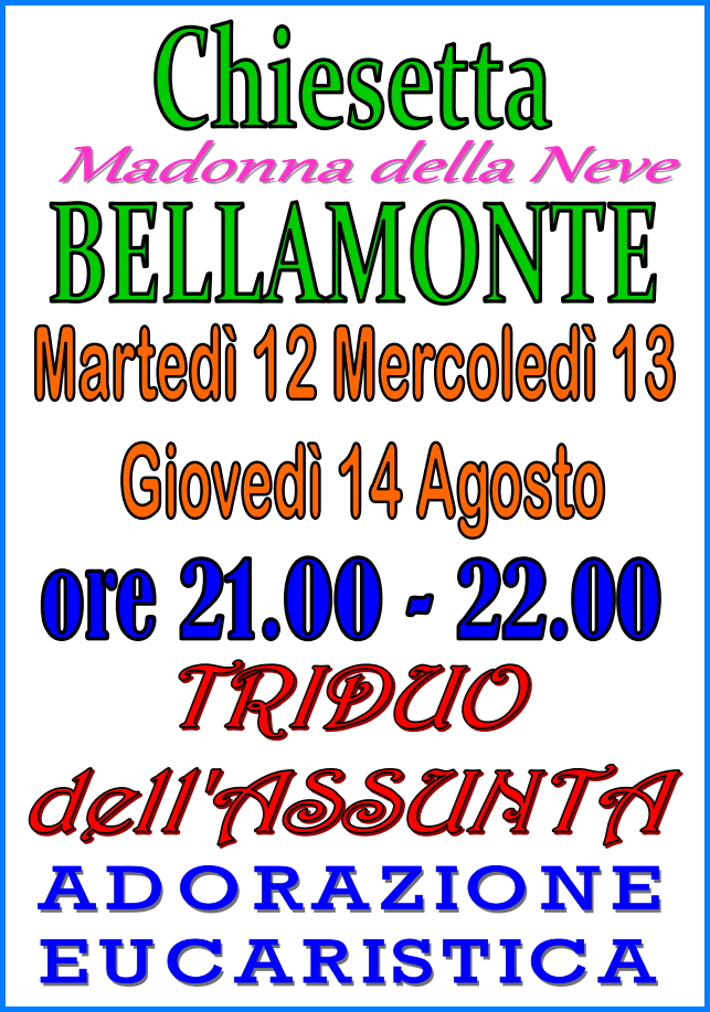 triduo assunta bellamonte Predazzo, avvisi della Parrocchia 10 17 agosto