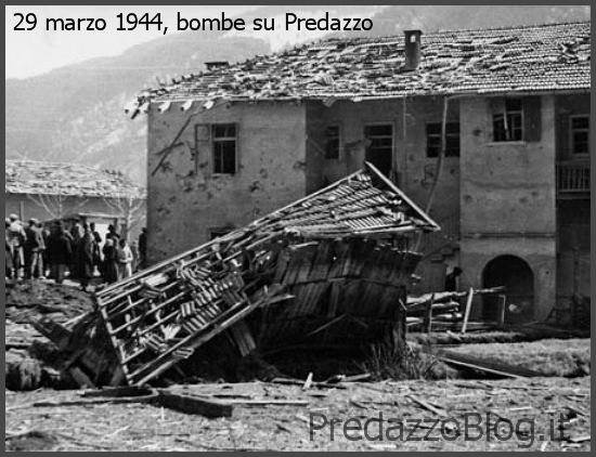 bombe su predazzo 29 marzo 1944, bombe su Predazzo